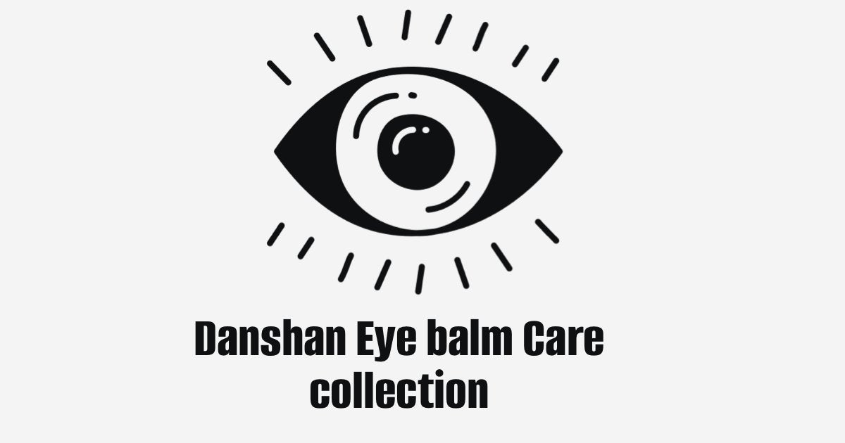 Danshan Eye Care collection